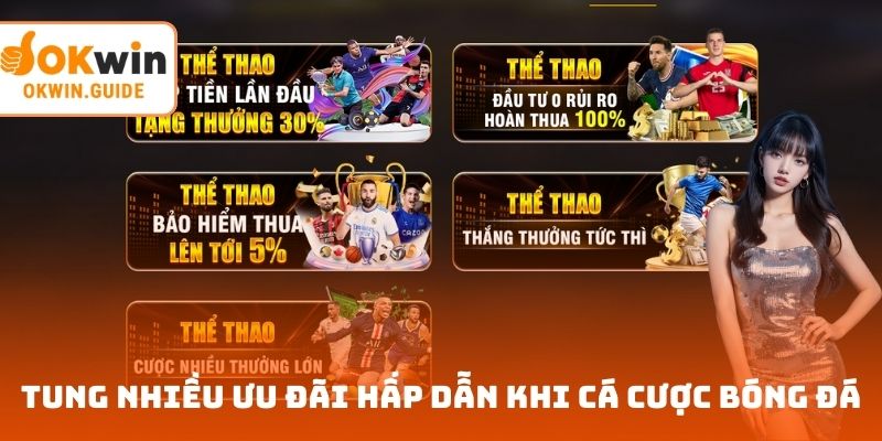 Tung nhiều ưu đãi hấp dẫn khi tham gia cá cược bóng đá