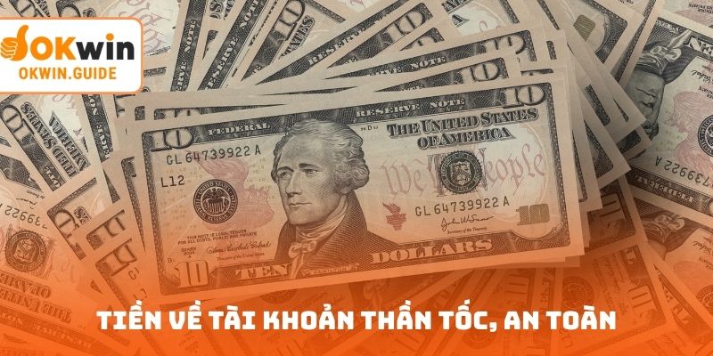 Tiền về tài khoản thần tốc, an toàn