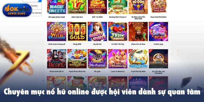 Chuyên mục nổ hũ online được hội viên dành sự quan tâm