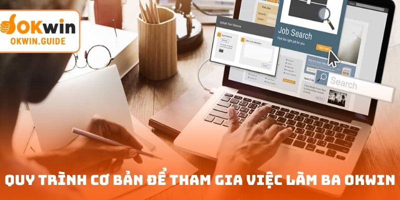 Quy trình cơ bản để tham gia việc làm BA OKWIN