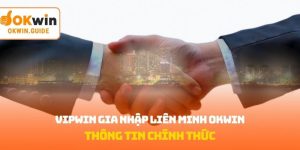 Vipwin gia nhập liên minh OKWIN
