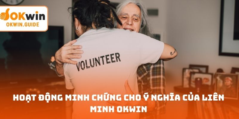 Hoạt động minh chứng cho ý nghĩa của liên minh OKWIN