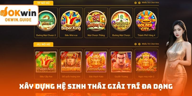 Xây dựng hệ sinh thái giải trí đa dạng